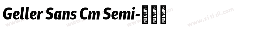Geller Sans Cm Semi字体转换 Geller Sans Cm Semi字体转换